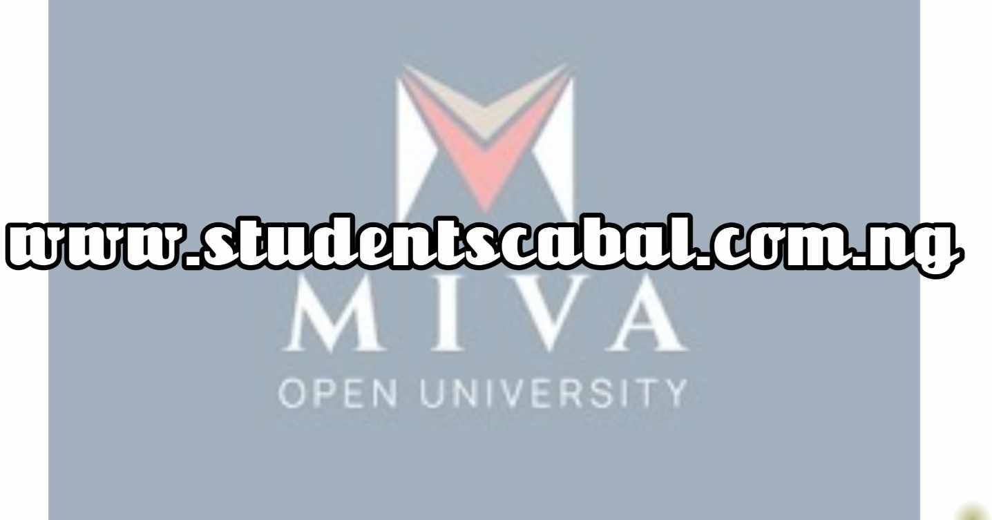 Miva Open University list of courses| Miva Open University cut off mark | Miva Open University school fees