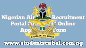 Nigeria Air Force Recruitment portal | Nigeria Air Force Recruitment Form | NAF Recruitment Portal